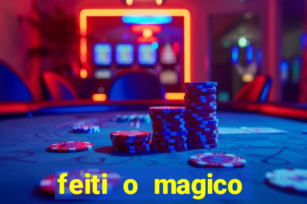 feiti o magico manga ler online